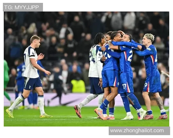 切尔西逆转热刺3-0精彩瞬间回顾十大进球引爆全场激情